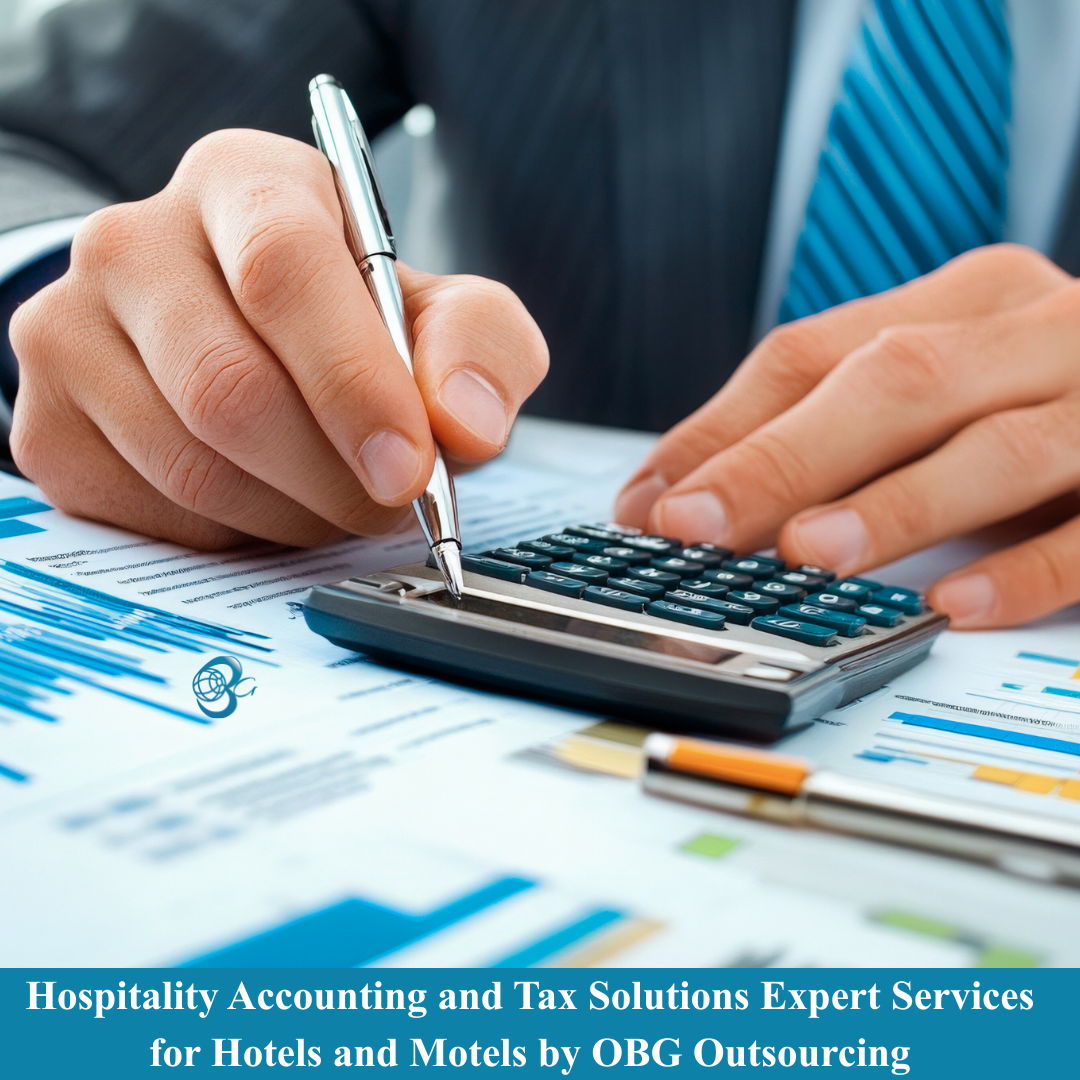 Hospitality Accounting and Tax Solutions Expert Services for Hotels and Motels by OBG Outsourcing