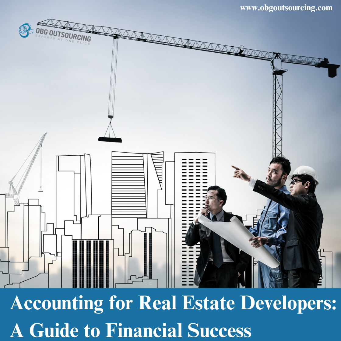 Accounting for Real Estate Developers: A Guide to Financial Success