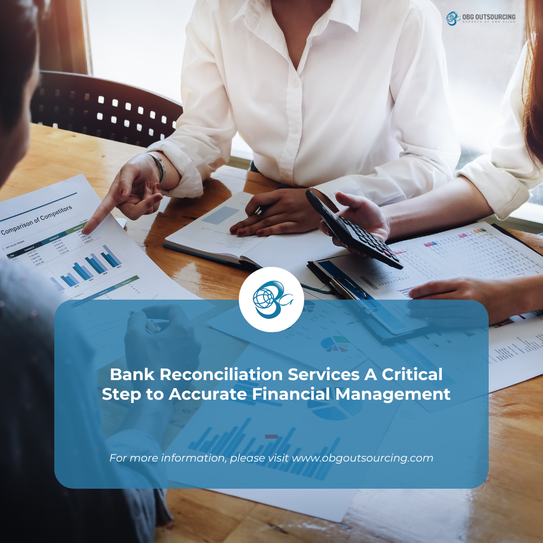 Bank Reconciliation Services A Critical Step to Accurate Financial Management