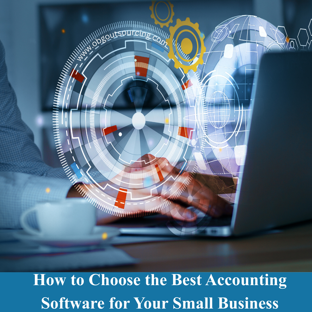 How to Choose the Best Accounting Software for Your Small Business