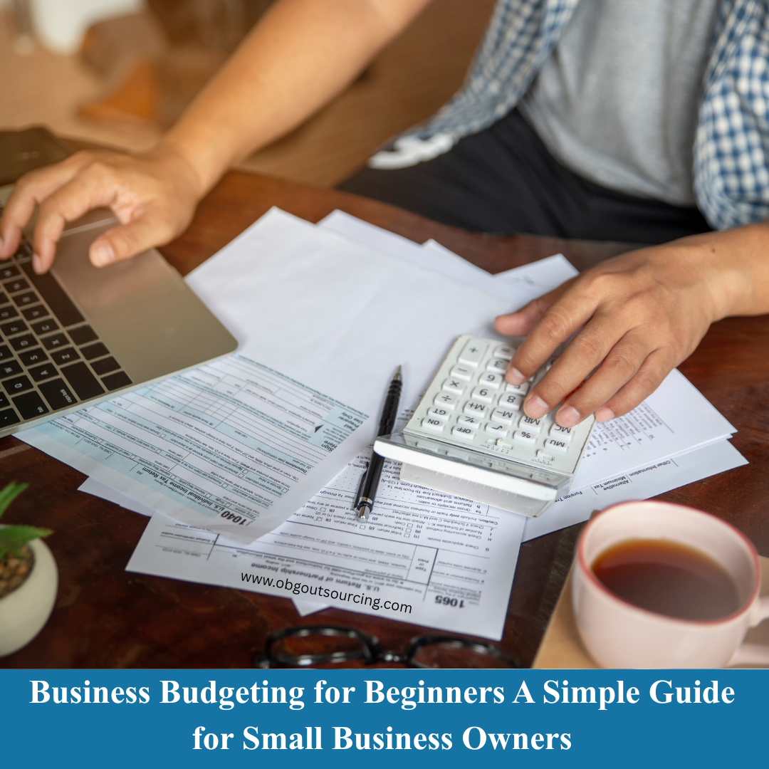 Business Budgeting for Beginners A Simple Guide for Small Business Owners