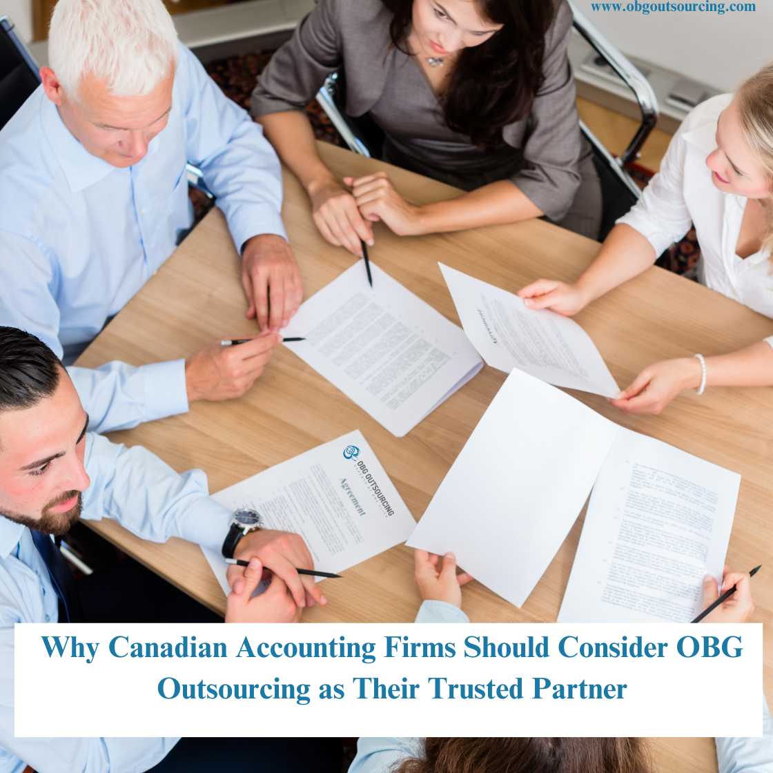 Why Canadian Accounting Firms Should Consider OBG Outsourcing as Their Trusted Partner