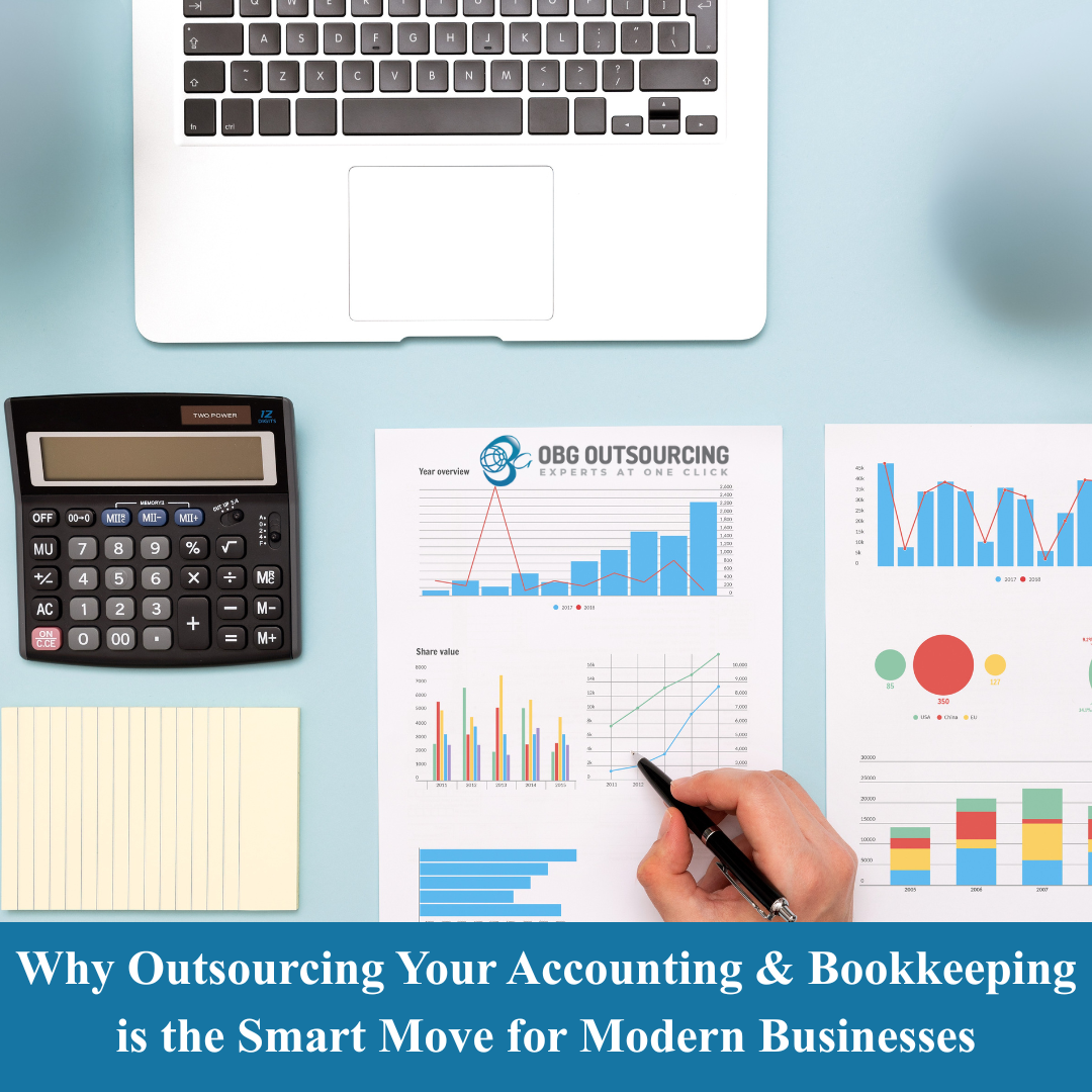 Why Outsourcing Your Accounting & Bookkeeping is the Smart Move for Modern Businesses
