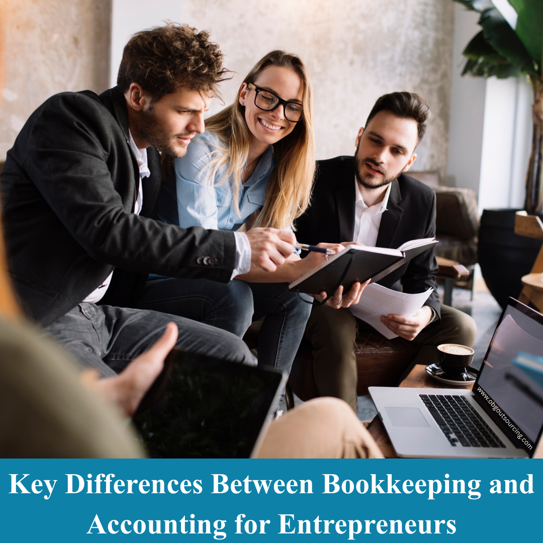 Key Differences Between Bookkeeping and Accounting for Entrepreneurs
