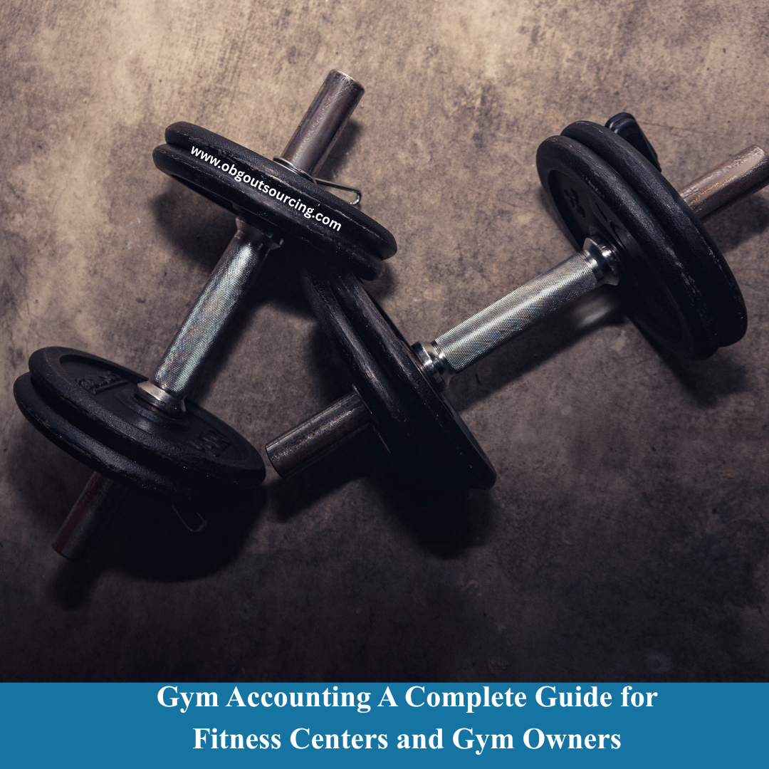 Gym Accounting A Complete Guide for Fitness Centers and Gym Owners