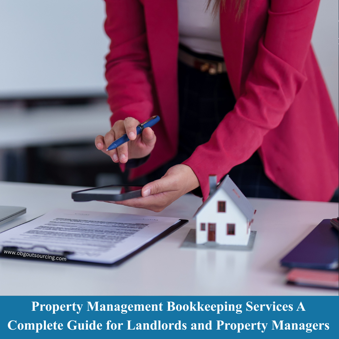 Property Management Bookkeeping Services A Complete Guide for Landlords and Property Managers