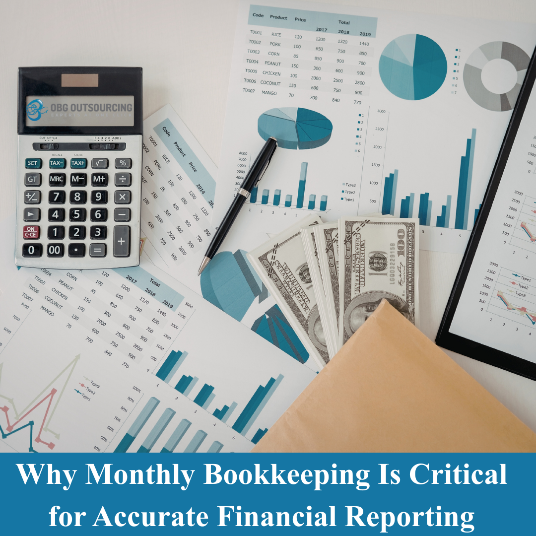 Why Monthly Bookkeeping Is Critical for Accurate Financial Reporting