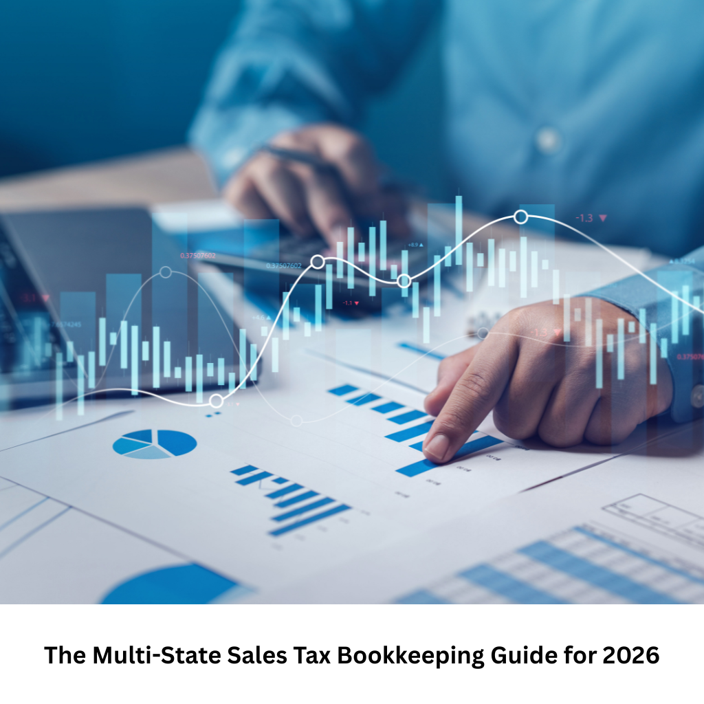 The Multi-State Sales Tax Bookkeeping Guide for 2026