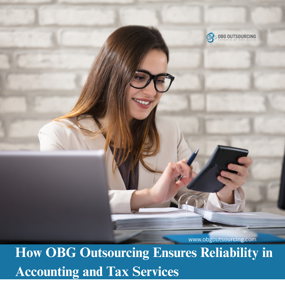 Reliable Accounting and Tax Preparation Services: Why OBG Outsourcing is the Right Partner for Your Business