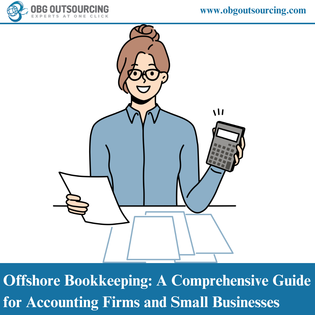 Offshore Bookkeeping: A Comprehensive Guide for Accounting Firms and Small Businesses