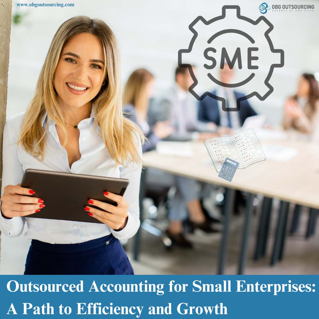 Outsourced Accounting for Small Enterprises: A Path to Efficiency and Growth