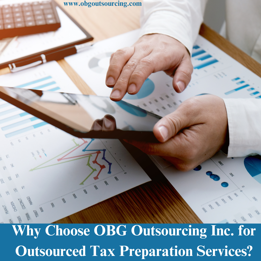 Why Choose OBG Outsourcing Private Limited. for Outsourced Tax Preparation Services?