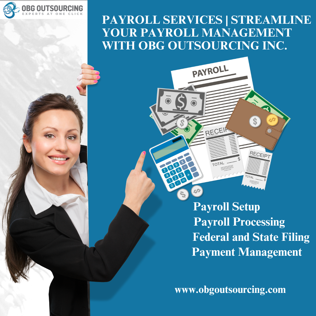 Payroll services | Streamline Your Payroll Management with OBG Outsourcing Inc.