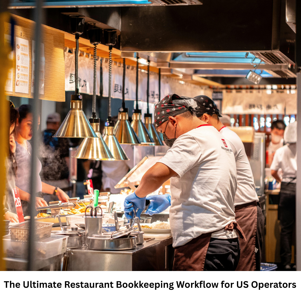 The Ultimate Restaurant Bookkeeping Workflow for US Operators
