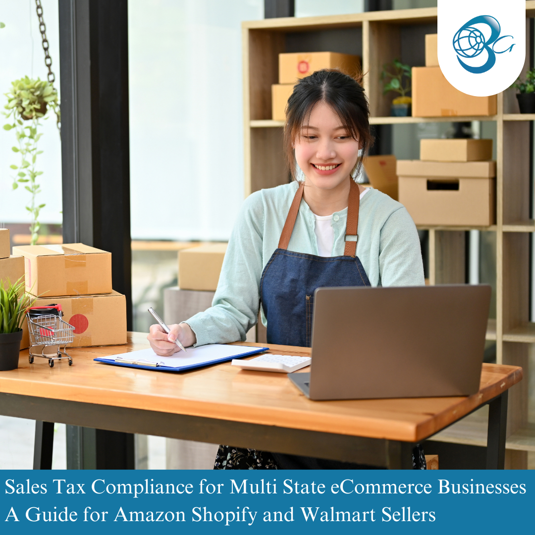 Sales Tax Compliance for Multi State eCommerce Businesses A Guide for Amazon Shopify and Walmart Sellers
