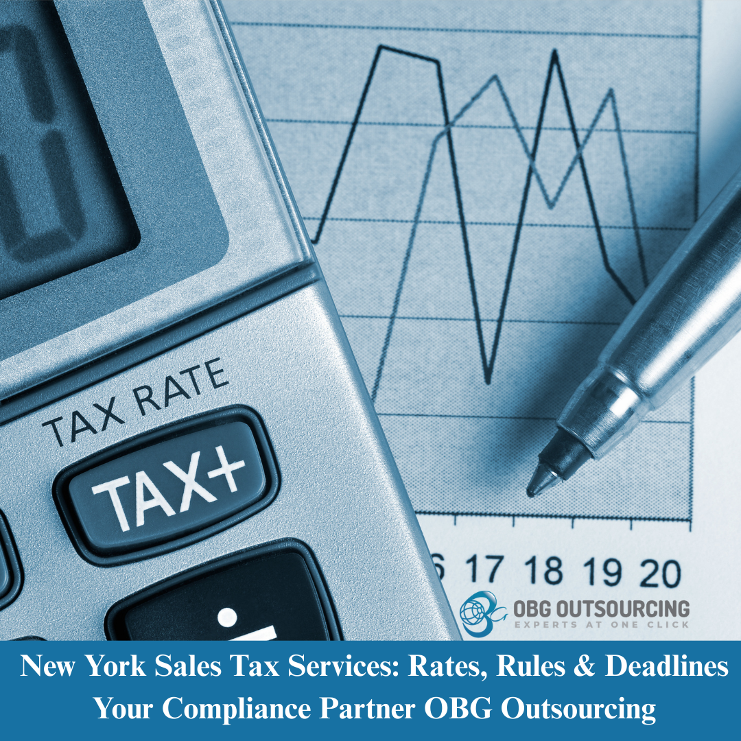 New York Sales Tax Services: Rates, Rules & Deadlines – Your Compliance Partner OBG Outsourcing