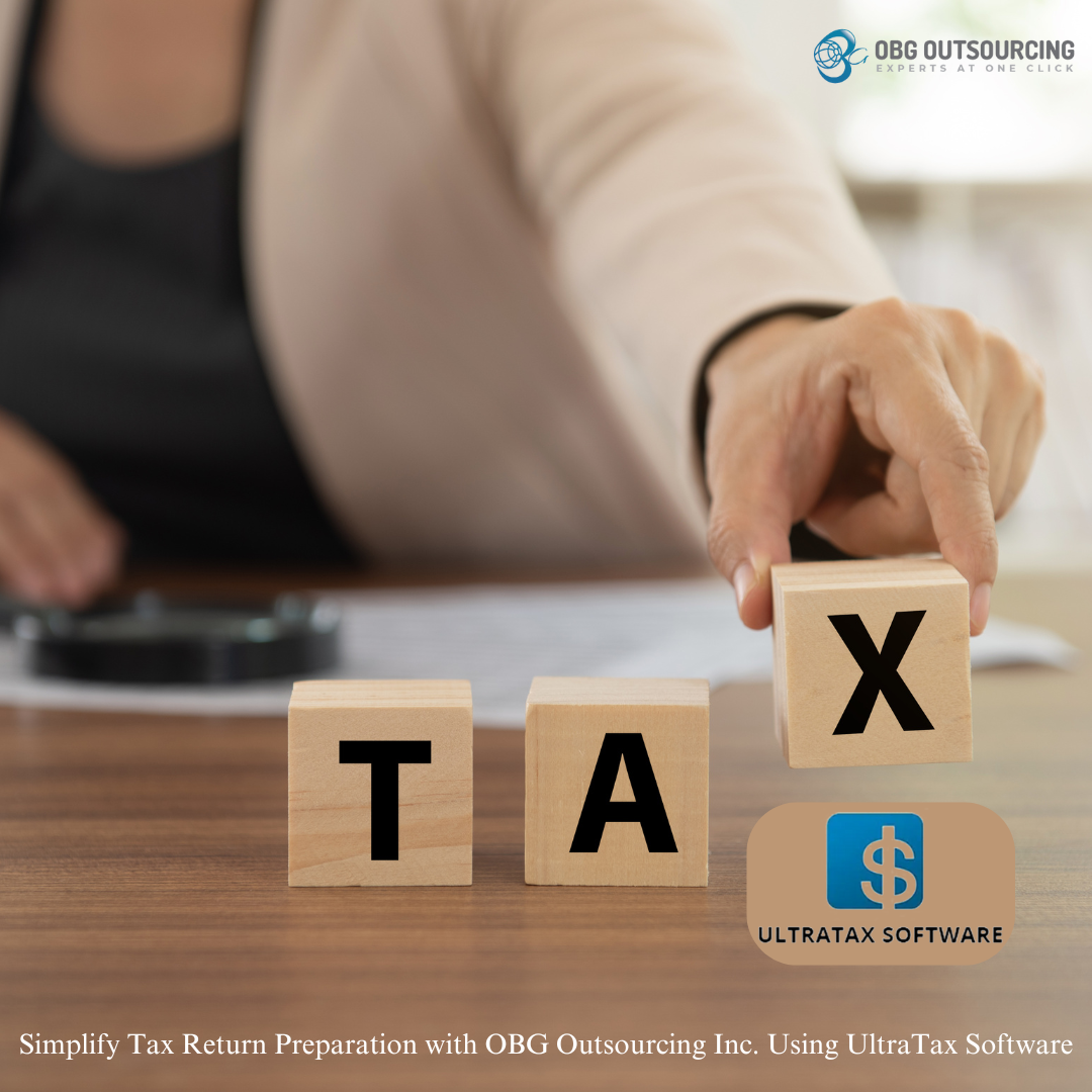 Simplify Tax Return Preparation with OBG Outsourcing Inc. Using UltraTax Software