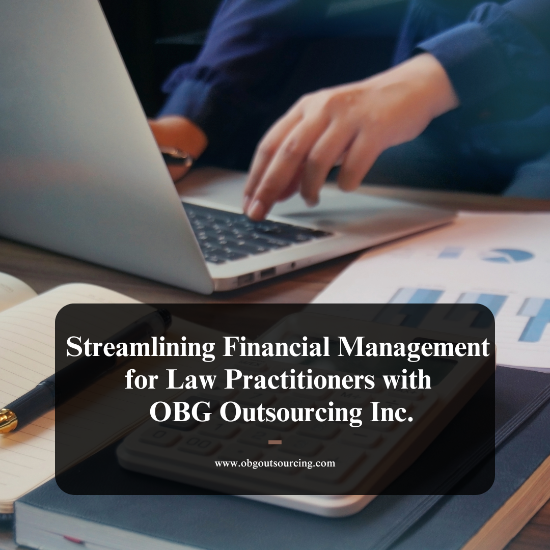 Streamlining Financial Management for Law Practitioners with OBG Outsourcing Private Limited.