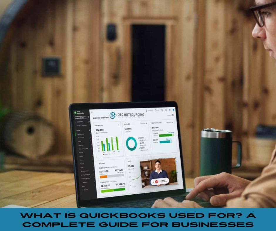 What is QuickBooks Used For? A Complete Guide for Businesses